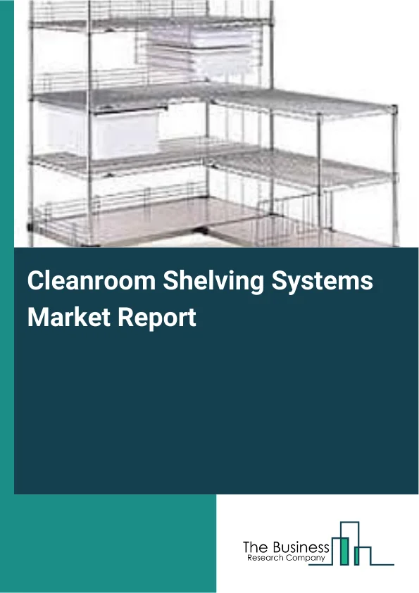 Cleanroom Shelving Systems Market Report Infographic Image