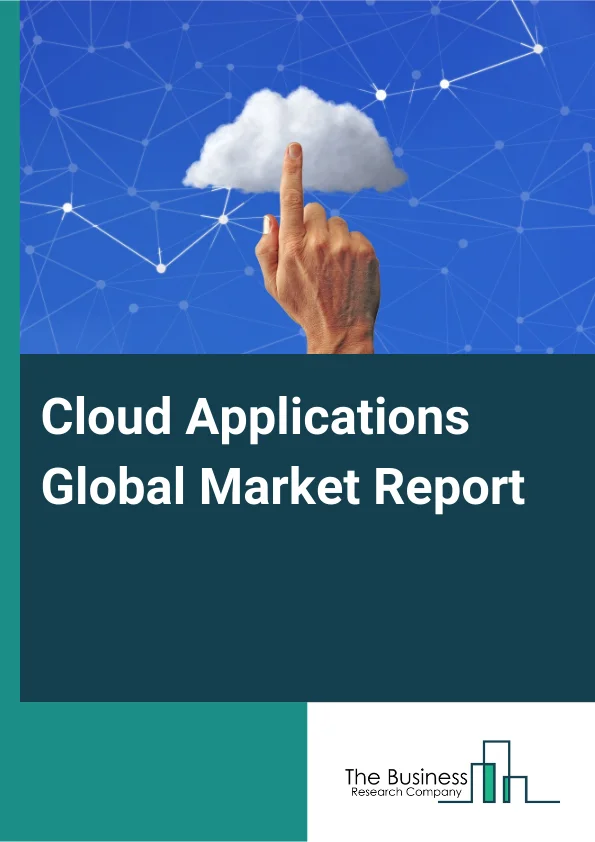 Global Cloud Applications Market Report 2025