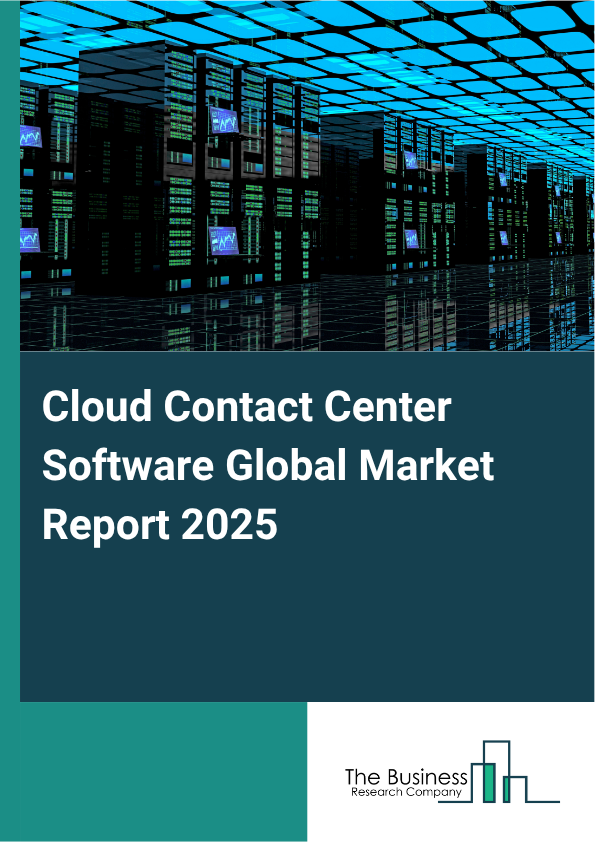 Global Cloud Contact Center Software Market Report 2025