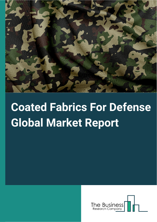 Global Coated Fabrics For Defense Market Report 2025