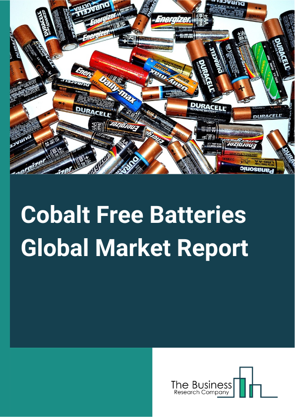 Global Cobalt Free Batteries Market Report 2025