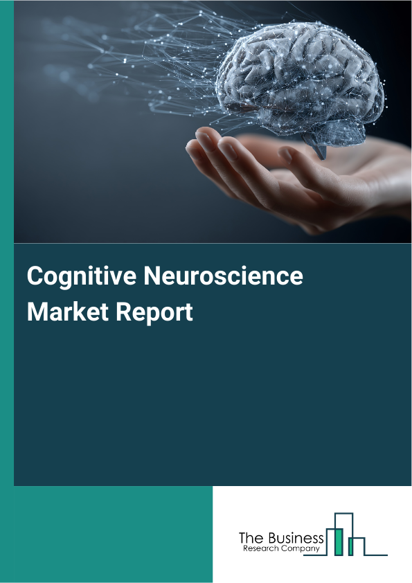 Cognitive Neuroscience Market Report Infographic Image