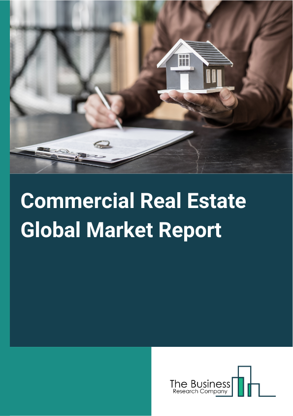 Global Commercial Real Estate Market Report 2025