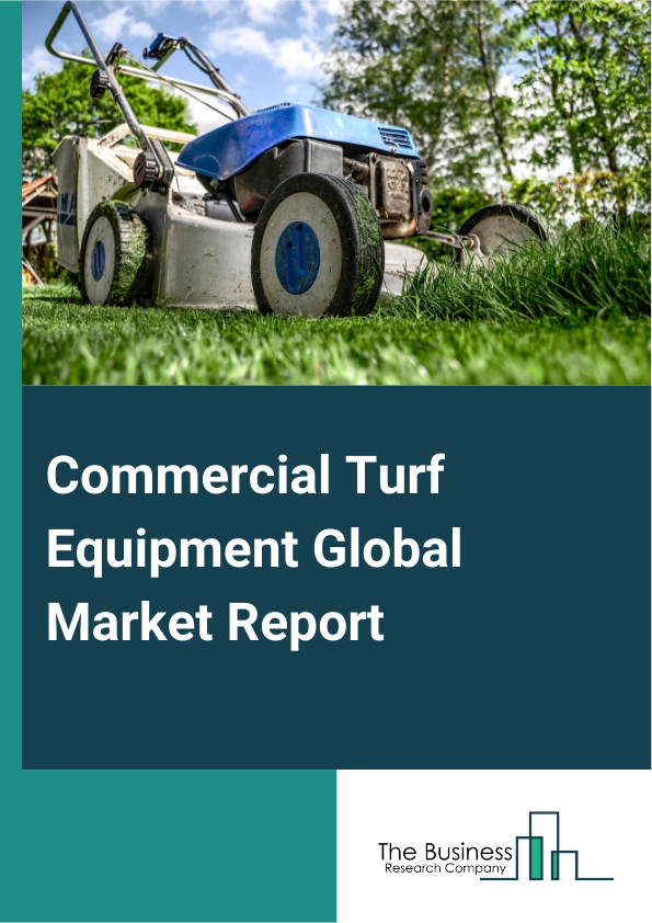 Global Commercial Turf Equipment Market Report 2025