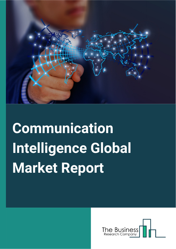 Global Communication Intelligence Market Report 2025