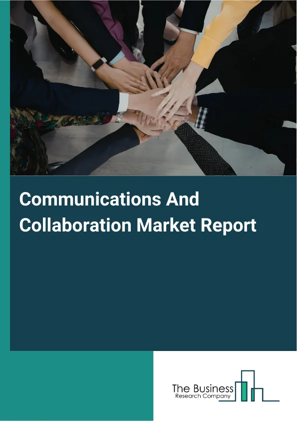 Communications And Collaboration Market Report Infographic Image