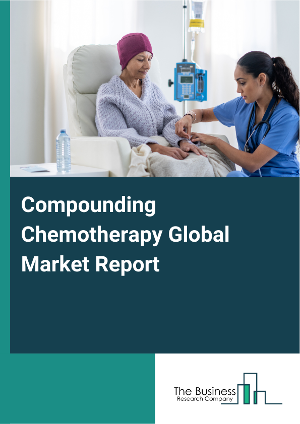 Global Compounding Chemotherapy Market Report 2025