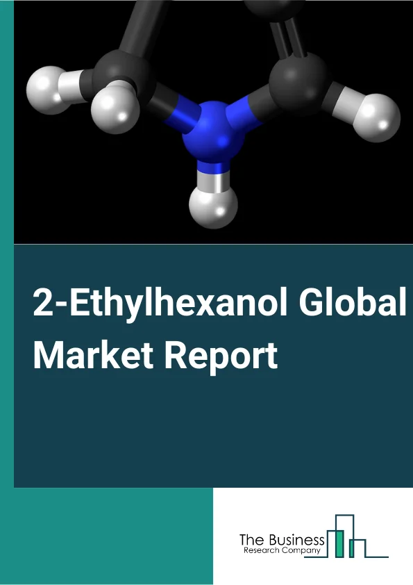 2 Ethylhexanol Global Market Report 2023 – By Type (Sapphire, Ruby, Emery), By Delivery Form (Bulk Containers, Flexitanks, Drums Or IBC(Intermediate Bulk Containers)), By Application (Plasticizers, Non phthalate, Phthalate, 2 EH nitrate, 2 EH acrylate, Other Applications), By End User (Paint And Coatings, Adhesives, Chemicals, Building And Construction, Other End Users) – Market Size, Trends, And Global Forecast 2023 2032