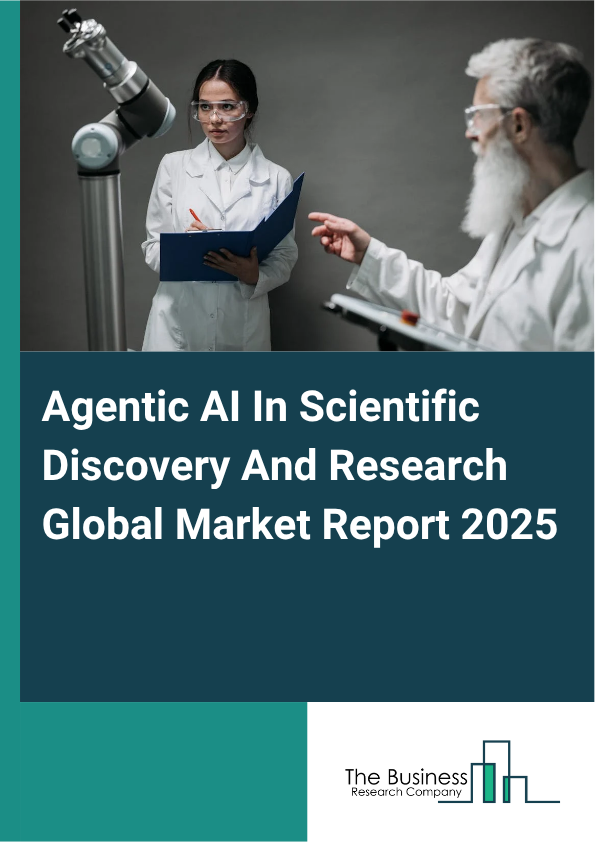 Agentic AI In Scientific Discovery And Research Global Market Report 2025 - By Component (Software, Services), By Deployment Mode (On-Premises, Cloud-Based), By Industry Type (Healthcare And Pharmaceuticals, Information Technology And Telecom, Manufacturing, Other Industries) - Market Size, Trends, And Global Forecast 2025-2034