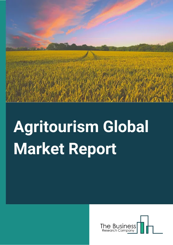 Agritourism Global Market Report 2023 – By Activity (On-farm Sales, Outdoor Recreation, Agritainment, Educational Tourism, Accommodations, Other Activities), By Tour Types (Group Travelers, Individual Travelers), By Sales Channel (Travel Agents, Direct), By Consumer Demographics (Men, Women, Kids) – Market Size, Trends, And Global Forecast 2023-2032