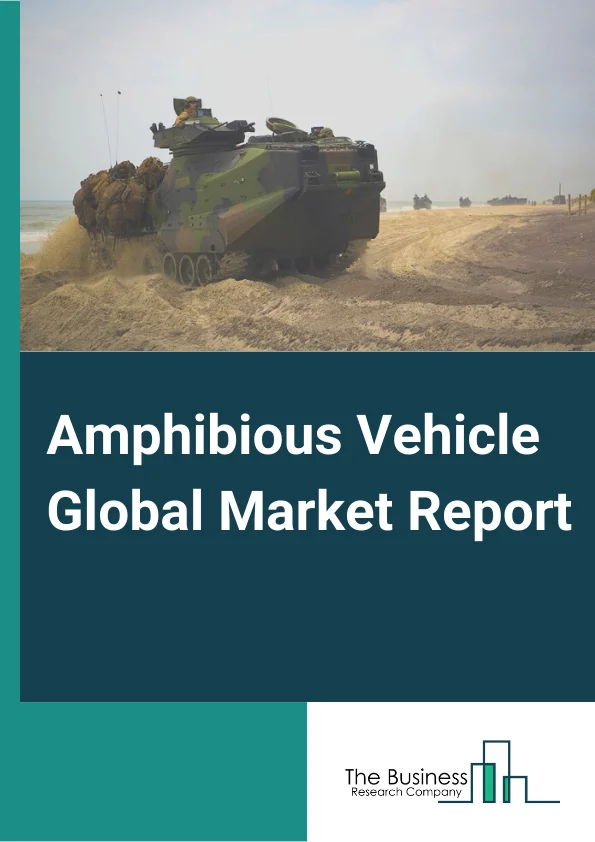 Amphibious Vehicle Global Market Report 2023 – By Propulsion (Waterjet, Track-Based, Screw Propellers, Other Propulsions), By Application (Surveillance And Rescue, Water Sports, Water Transportation, Excavation, Other Applications), By End Use (Defense, Commercial) – Market Size, Trends, And Global Forecast 2023-2032