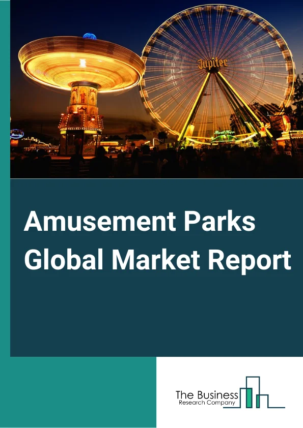 Amusement Parks Global Market Report 2023 – By Type (Theme Parks, Water Parks, Amusement Arcades), By Revenue Source (Tickets, Merchandise, Food and Beverages, Hotels and Resorts, Other Revenue Sources), By Age Group (Below 25 Years, 25 to 39 Years, 40 to 59 Years, 60 to 74 Years, 75 Years and Above), By Visitors Gender (Male, Female) – Market Size, Trends, And Global Forecast 2023-2032