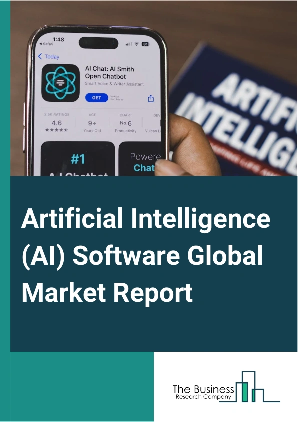 Artificial Intelligence (AI) Software Global Market Report 2024 – By Deployment Model (On-Premises, Cloud), By Technology (Computer Vision, Data Analytics, Machine Learning, Natural Language Processing, Other Technologies), By Application (Voice Processing, Text Processing, Image Processing), By End-User (Law, Retail, Healthcare, Banking, Financial Services, and Insurance, Advertising And Media, Automotive And Transportation, Agriculture, Manufacturing, Others End-Users) – Market Size, Trends, And Global Forecast 2024-2033