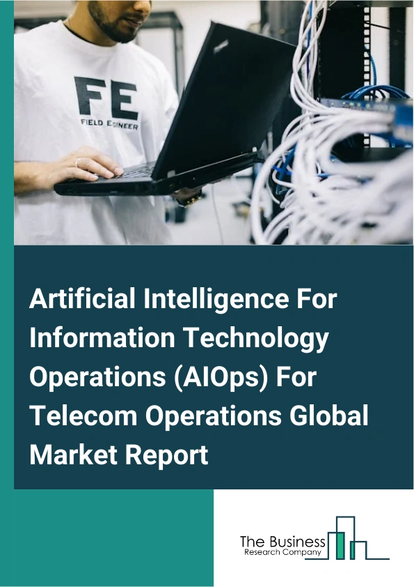 Artificial Intelligence For Information Technology Operations (AIOps) For Telecom Operations Global Market Report 2024 – By Offering (Platform, Service), By Deployment Model (On-Premise, Cloud), By Application (Infrastructure Management, Application Performance Analysis, Real-Time Analytics, Network And Security Management, Other Applications) – Market Size, Trends, And Global Forecast 2024-2033
