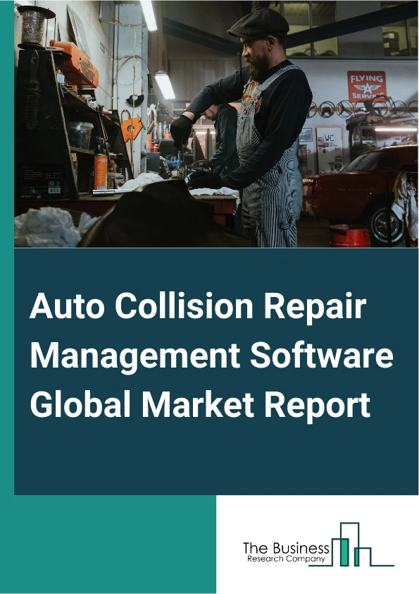 Auto Collision Repair Management Software Global Market Report 2024 – By Type (Cloud-Based, On-Premises), By Component (Software, Services), By Application (Small And Medium Enterprises (SMEs), Large Enterprises), By End-User (Independent Repair Shops, Multi-Shop Operators (MSOs)) – Market Size, Trends, And Global Forecast 2024-2033