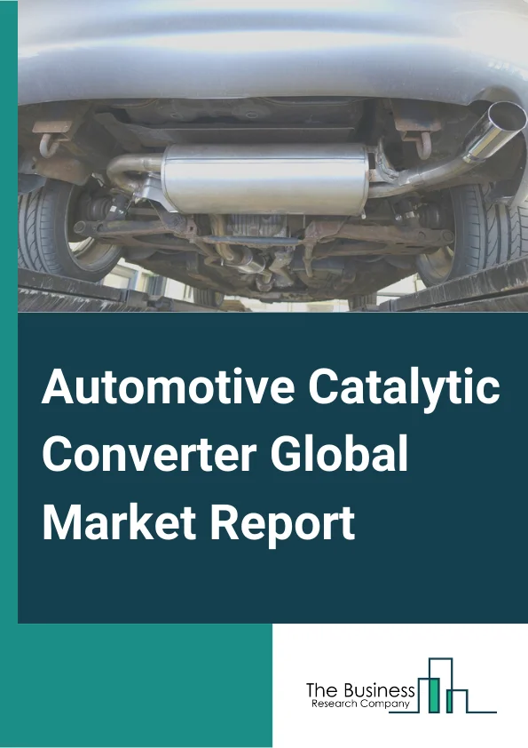 Automotive Catalytic Converter Global Market Report 2023 – By Type (Two-Way Catalytic Converter, Three-Way Catalytic Converter, Other Types), By Material Type (Platinum, Palladium, Rhodium), By Vehicle Type (Two or Three Wheeler, Passenger Vehicle, Light Duty Vehicle, Medium And Heavy Duty Trucks, Bus And Coaches), By Sales Channel (Aftermarket, Original Equipment Manufacturer (OEM)) – Market Size, Trends, And Global Forecast 2023-2032