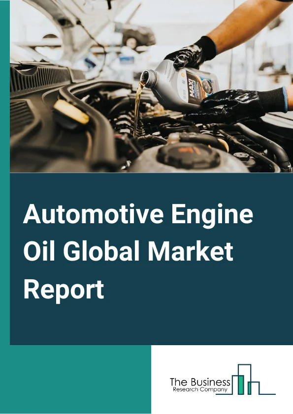 Automotive Engine Oil Global Market Report 2023 –By Grade (Mineral, Synthetic, Semi Synthetic), By Engine (Gasoline, Diesel, Alternative Fuel), By Technology (Premium Conventional Engine Oil, Full Synthetic Engine Oil, Synthetic Blend Engine Oil, Higher Mileage Engine Oil), By Application (Passenger Vehicles, LCV, HCV, Two Wheelers, Other Applications) – Market Size, Trends, And Global Forecast 2023-2032