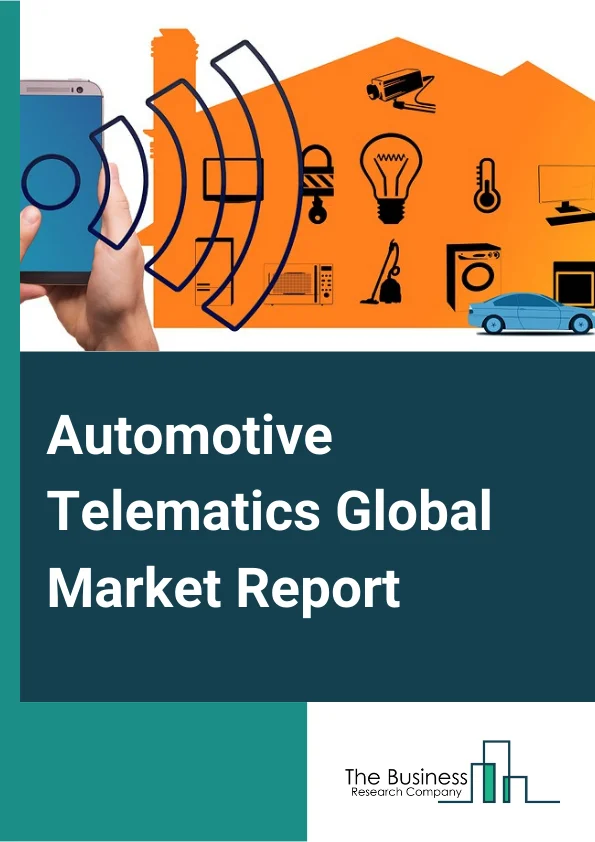 Automotive Telematics Global Market Report 2023 – By Vehicle Type (Commercial Cars, Passenger Vehicles, Two Wheelers), By Connectivity Solutions Type (Embedded, Integrated Smatphones, Tethered), By Sales Channel Type (Original Equipment Manufacturer (OEM), Aftermarket), By Application (Fleet or Asset Management, Navigation And Location Based System, Infotainment System, Insurance Telematic, Safety And Security, Other Applications) – Market Size, Trends, And Global Forecast 2023-2032
