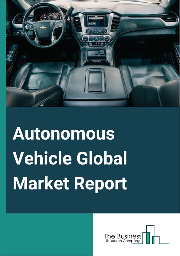 Autonomous Vehicle Global Market Report 2024 – By Level of Automation (Driver Assistance, Partial Automation, Conditional Automation, High Automation, Full Automation), By Component (Hardware, Software, Service), By Application (Transportation and Logistics, Civil, Defense, Other Applications) – Market Size, Trends, And Global Forecast 2024-2033