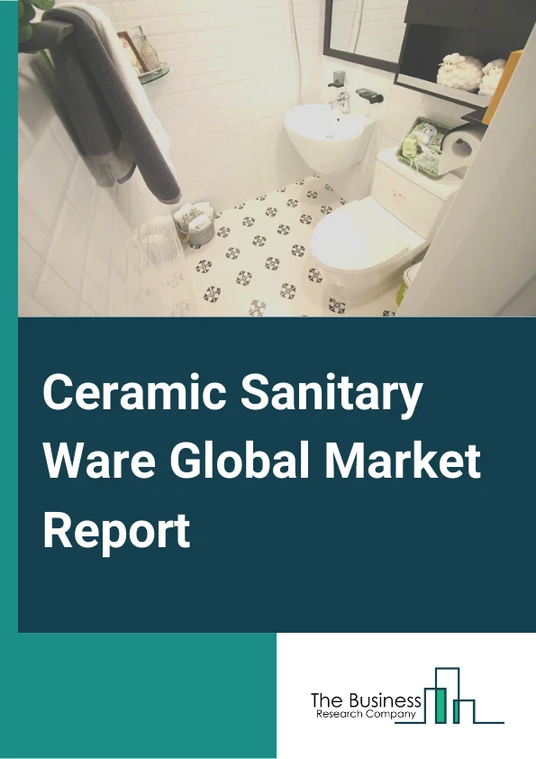 Ceramic Sanitary Ware Global Market Report 2023 – By Product Type (Washbasin and Kitchen Sinks, Faucets, Water Closets, Bathtubs, Bidets, Urinals, Other Product Types), By Technology (Slip Casting, Spagless, Jiggering, Pressure Casting, Isostatic Casting, Other Technologies), By Distribution Channel (Online, Offline), By End Use (Commercial, Residential) – Market Size, Trends, And Market Forecast 2023-2032