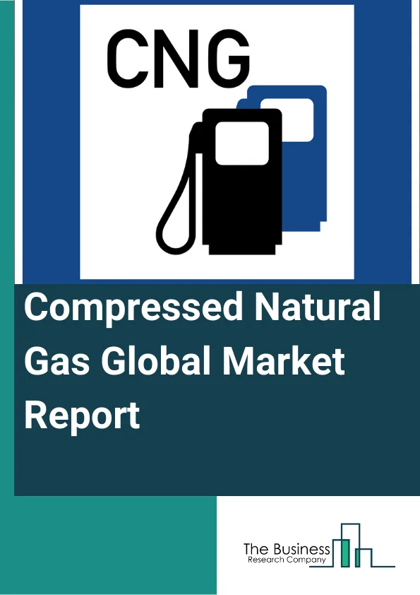 Compressed Natural Gas Global Market Report 2023 – By Type (Non-Associated Gas, Associated Gas, Unconventional Sources), By Product Type (Dedicated Fuel, Bi-Fuel, Dual Fuel), By Application (Light Passenger Vehicles, Medium or Heavy Duty Vehicles, Other Applications) – Market Size, Trends, And Global Forecast 2023-2032