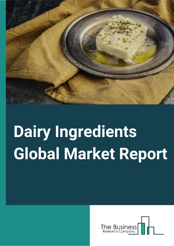 Dairy Ingredients Global Market Report 2023 – By Type (Milk Powder, Whey Protein, Milk Protein, Third  Generation Ingredient, Casein, Butter Milk Powder, Whey Permeate, Lactose), By Source (Milk, Whey), By Form (Powder, Liquid), By Production Method (Traditional Method, Membrane Separation), By Application (Dairy Products, Convenience Food, Bakery And Confectionery, Infant Milk Formula, Clinical And Sports Nutrition, Other Applications) – Market Size, Trends, And Global Forecast 2023-2032