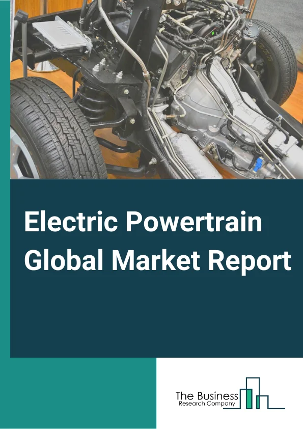 Electric Powertrain Global Market Report 2023 – By Vehicle (Hybrid And Plug-In Hybrid Vehicle (HEV or PHEV), Battery Electric Vehicle (BEV), 48V Mild Hybrid Vehicle (MHEV)), By HEV/PHEV Powertrain Component: Motor or Generator, HV Battery, 12V Battery, Battery Management System, Controller, DC or AC Inverter, DC or DC Converter, Power Distribution Module, Idle Start-Stop, On-board Charger), By Component (Motor, Battery, Power Electronics Component), By Vehicle Types (Passenger Cars, Commercial Vehicles) – Market Size, Trends, And Global Forecast 2023-2032