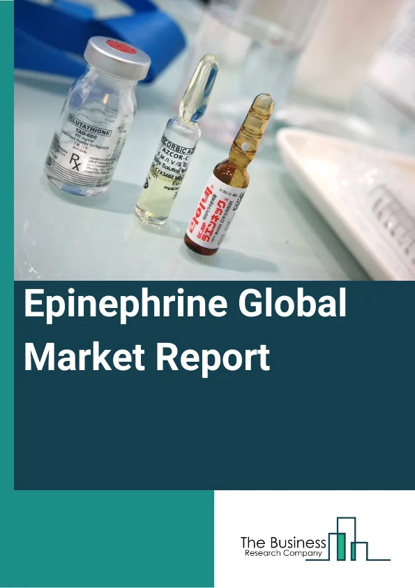 Epinephrine Global Market Report 2023 – By Type (Prefilled Syringe, Auto-injector, Ampoules and Vials), By Distribution Channel (Hospital Pharmacies, Retail Pharmacies, Online Pharmacies), By Application (Anaphylaxis, Cardiac Arrest, Superficial Bleeding, Respiratory Disorders, Other Applications) – Market Size, Trends, And Global Forecast 2023-2032