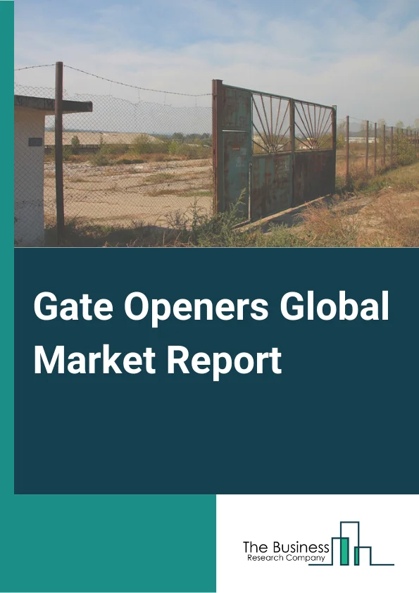Gate Openers Global Market Report 2023 – By Type (Sliding Gate Opener, Swing Gate Opener, Other Types), By Product Type (Linear Ram, Underground, Articulated Ram, Sliding, Other Product Type), By Application (Residential, Commercial, Industrial, Other Applications) – Market Size, Trends, And Market Forecast 2023-2032