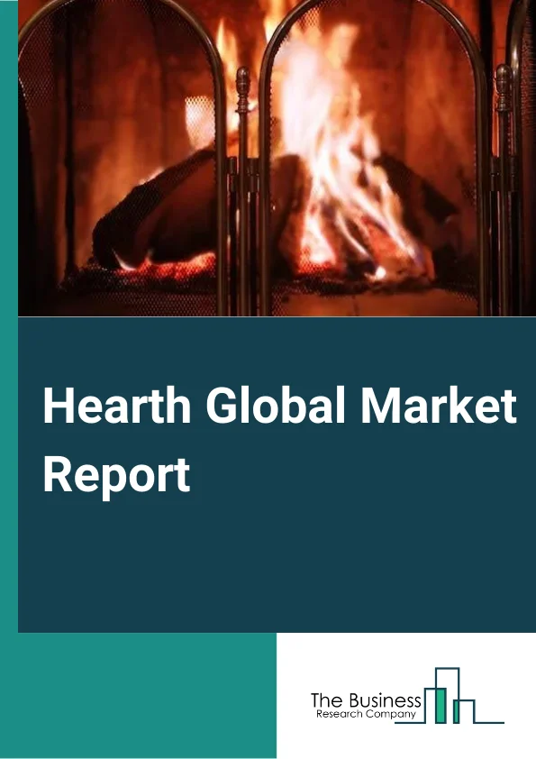 Hearth Global Market Report 2023 – By Product (Fireplace, Stove, Insert), By Fuel Type (Gas, Electricity, Wood, Pellet), By Design (Tradtional, Modern), By Placement (Indoor, Outdoor, Portable), By Application (Commercial, Residential, Other Applications) – Market Size, Trends, And Global Forecast 2023-2032