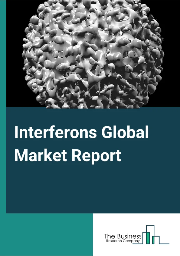Interferons Global Market Report 2023 – By Type (Inteferon Alpha, Inteferon Beta, Inteferon Gamma), By Application (Hepatitis B, Hepatitis C, Melanoma, Leukemia, Multiple Sclerosis, Renal Cell Carcinoma), By Distribution Channel (Hospital Pharmacies, Online Pharmacies, Retail Pharmacies) – Market Size, Trends, And Global Forecast 2023-2032