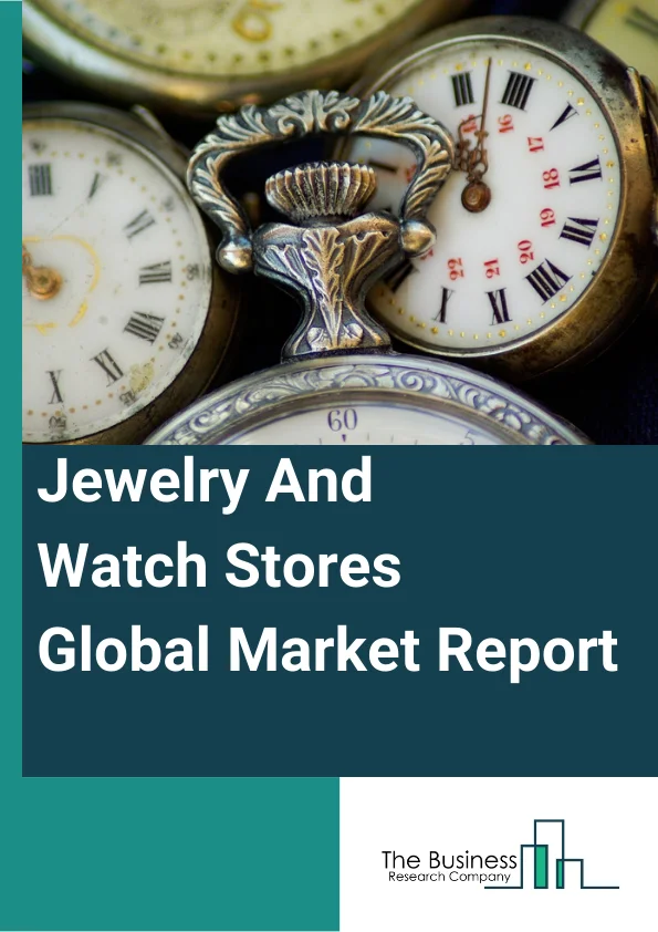 Jewelry And Watch Stores Global Market Report 2023 – By Product (Necklace, Ring, Earrings, Bracelet, Other Products), By Category (Branded, Unbranded), By Material Type (Silver, Gold, Platinum, Diamond, Other Materials), By Price Range (Low Range, Mid-range, Luxury), By End-User (Women, Men, Unisex) – Market Size, Trends, And Global Forecast 2023-2032