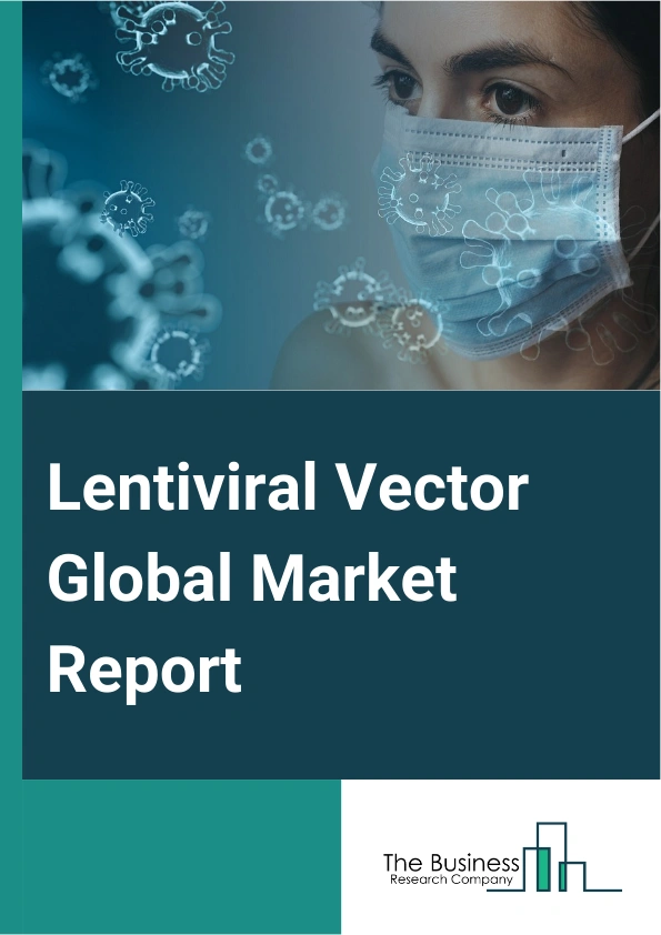 Lentiviral Vector Global Market Report 2024 – By Product Type (Kits, Reagents And Consumables), By Indication (Cancer, Genetic Disorder, Infectious Disease, Veterinary Disease, Other Indications), By End User (Biotechnology Companies, Pharmaceutical Companies, Contract Research Organization (CRO), Academic And Research Institutes) – Market Size, Trends, And Global Forecast 2024-2033