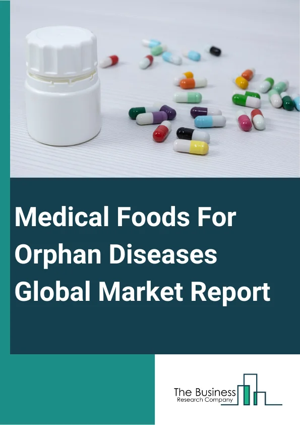 Medical Foods For Orphan Diseases Global Market Report 2023 – By Product (Pills, Powder, Liquid, Other Products), By Route of Administration (Oral, Enteral), By Applications (Phenylketonuria, Tyrosinemia, Eosinophilic esophagitis, Food Protein-Induced Enterocolitis Syndrome (FPIES), Maple Syrup Urine Disease (MSUD), Homocystinuria, Other Applications), By Sales Channel (Online Sales, Institutional Sales, Retail Sales) – Market Size, Trends, And Global Forecast 2023-2032