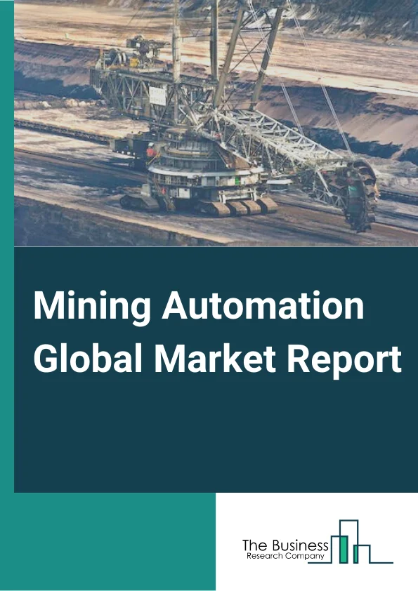 Mining Automation Global Market Report 2023 – By Offering (Equipment, Software, Communication System), By Technique (Surface Mining, Underground Mining), By Workflow (Mine Development, Mining Process, Mine Maintenance), By Application (Metal Mining, Mineral Mining, Coal Mining) – Market Size, Trends, And Global Forecast 2023-2032