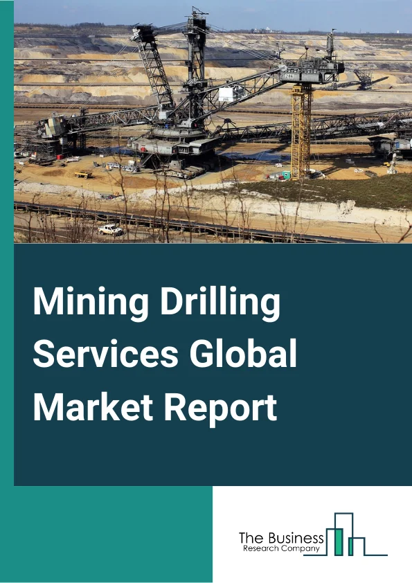 Mining Drilling Services Global Market Report 2023 – By Type (Surface Mining, Underground Mining), By Application (Metal, Coal, Mineral, Quarry), By End-User (Construction, Manufacturing, Technology Industries) – Market Size, Trends, And Market Forecast 2023-2032