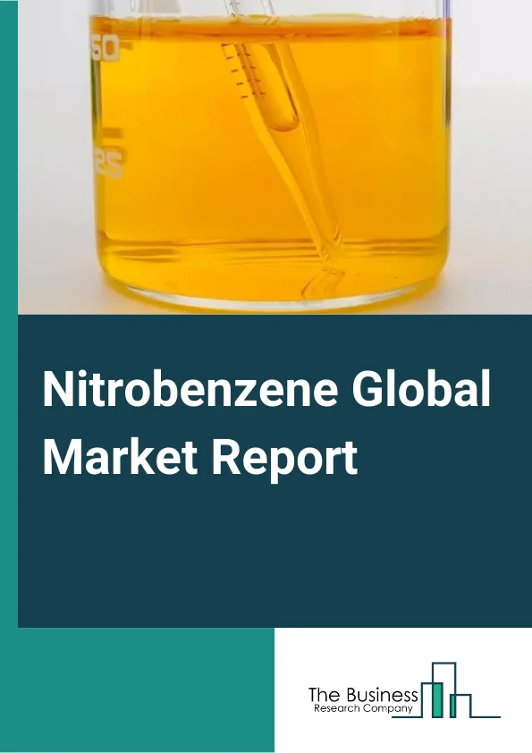 Nitrobenzene Global Market Report 2023 – By Form (Liquid, Powder), By Application (Aniline Production, Pesticide Additive, Synthetic Rubber Manufacturing, Paint Solvent, Other Applications), By Sales Channel (Direct Company Sale, Direct Import, Distributors And Traders, Retailers), By End-Use (Construction, Agriculture, Pharmaceutical, Automotive, Other End Users) – Market Size, Trends, And Global Forecast 2023-2032