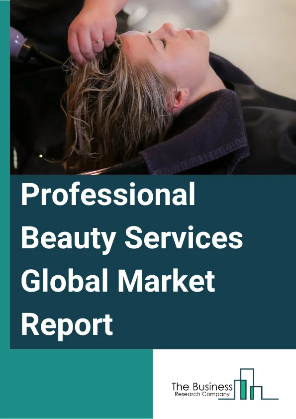 Professional Beauty Services Global Market Report 2023 – By Service Platform (Spa And Beauty Centers, Dermatological And Cosmetic Centers, Beauty Institutes, Other Service Platforms), By Service (Haircare Services, Skincare Services, Nail Care Services, Makeup And Cosmetics Services, Spa And Wellness Services, Other Services), By Consumer Group (Male, Female), By Age Group (Below 20 Years, 20 – 45 Years, Above 45 Years
, Booking Type (Online, Offline) – Market Size, Trends, And Global Forecast 2023-2032