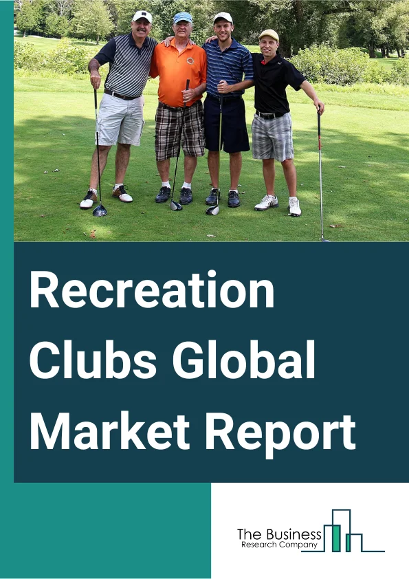 Recreation Clubs Global Market Report 2023 – By Category (Recreational Sports Clubs, Non-Sports Recreational Clubs), By Age Group (Baby Boomers, Generation X, Millennials, Generation Z), By Travelers Type (Solo, Group) – Market Size, Trends, And Global Forecast 2023-2032