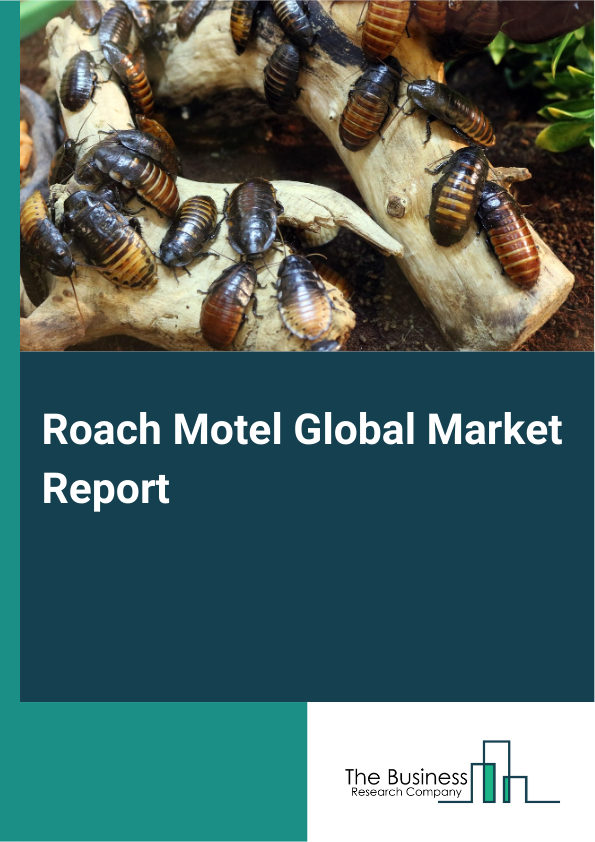 Roach Motel Global Market Report 2025  - By Product Type (Traditional Roach Motels, Electronic Roach Motels, Biodegradable Roach Motels, Non-Toxic Roach Motels), By Application (Household, Commercial), By Distribution Channel (Online Retail, Supermarkets, Specialty Stores, Other Distribution Channels) - Market Size, Trends, And Global Forecast 2025-2034