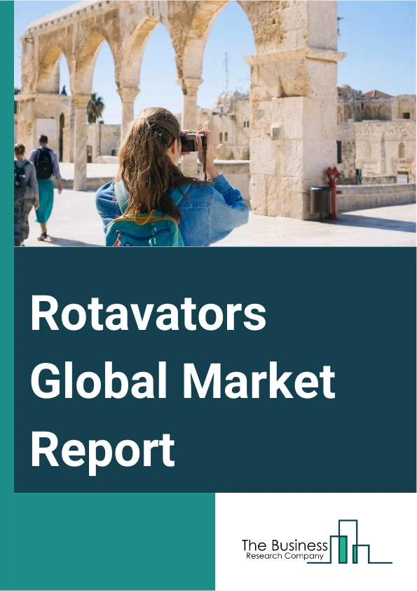 Rotavators Global Market Report 2024 – By Product Type (Chain Drive Rotavators, Gear Drive Rotavators, Belt Drive Rotavators, Hydraulic Drive Rotavators), By Power (Tractor -Mounted Rotavators, Self-Propelled Rotavators, Electric Rotavators), By Crop Type (Vegetable, Fruit, Row Crop, Other Crop Types), By Application (Agricultural Farming, Horticulture, Sports Fields And Golf Courses, Other Applications) – Market Size, Trends, And Global Forecast 2024-2033