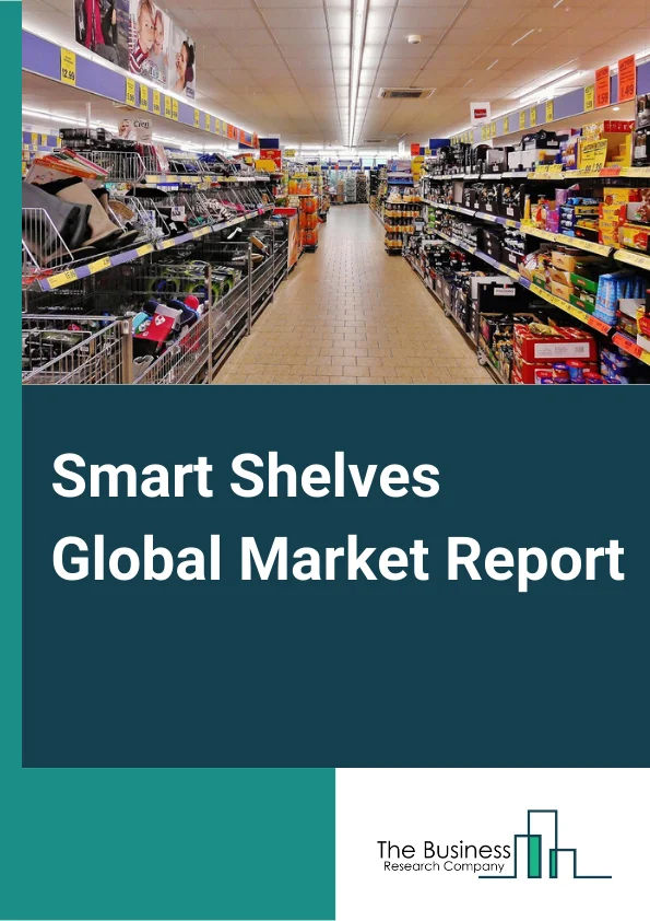 Smart Shelves  Global Market Report 2023 – By Component (Hardware, Software, Services), By Enterprise Size (Small and Medium Enterprises, Large Enterprise), By Application (Planogram Management, Inventory Management, Pricing Management, Content Management, Other Applications), By End User (Departmental Stores, Supermarkets, Specialty Stores, Other End Users) – Market Size, Trends, And Global Forecast 2023-2032