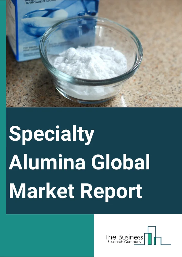 Specialty Alumina Global Market Report 2023 – By Type (Standard Calcined Alumina, Tabular Alumina, White Fused Alumina, Medium Soda Calcined Alumina, Low Soda Alumina, Other Types), By Application (Refractory Materials, Ceramics, Abrasives And Polishing, Catalyst, Other Applications), By End-User Industry (Automotive, Aerospace, Chemicals, Industrial) – Market Size, Trends, And Global Forecast 2023-2032