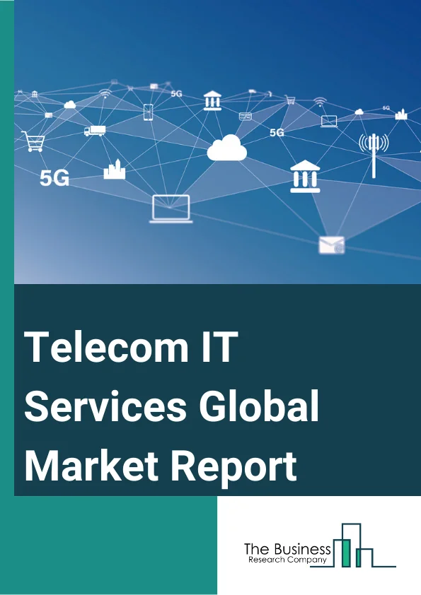 Telecom IT Services Global Market Report 2023 – By Solution (CRM, Mobile Commerce, Enterprise Mobility, Network Management, Supply chain Management, OSS BSS, Other Solutions), By Deployment Type (Cloud-Based, On-Premise, Hybrid), By Organization Size (Small And Medium-Sized Businesses (SMBs), Large Enterprises), By Application (Commercial, Residential) – Market Size, Trends, And Global Forecast 2023-2032