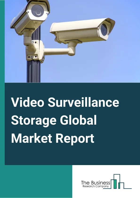 Video Surveillance Storage Global Market Report 2023 – By Products (Storage Area Network (SAN) , Network Attached Storage (NAS) , Direct Attached Storage (DAS) , Video Recorders), By Storage Media (Hard Disk Drive (HDD) , Solid State Drive (SSD)), By Deployment Modes (Cloud, On-premises), By Vertical (Banking, Financial Services and Insurance (BFSI), Education) – Market Size, Trends, And Global Forecast 2023-2032