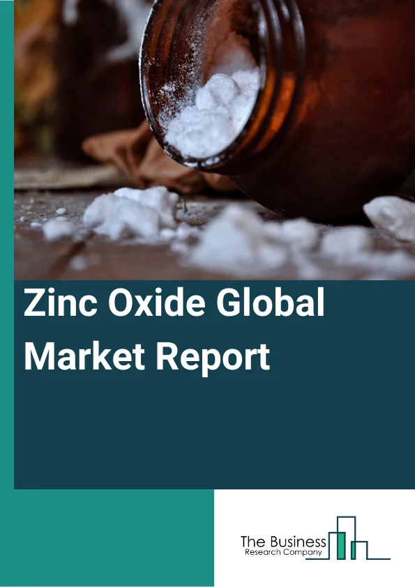 Zinc Oxide Global Market Report 2023 – By Process (Indirect, Direct, Wet Chemical, Other Processes), By Grade (Standard, Chemical, Pharma, Food, Other Grades), By Application (Rubber, Ceramics, Chemicals, Cosmetics And Personal Care, Paints And Coatings, Pharmaceuticals, Agriculture, Other Applications) – Market Size, Trends, And Global Forecast 2023-2032