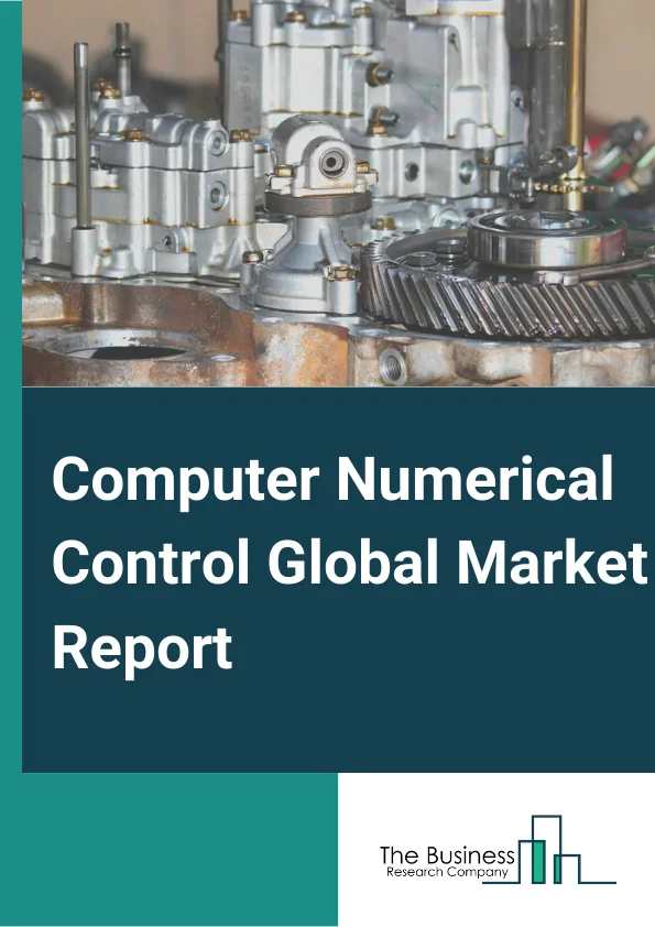 Computer Numerical Control Global Market Report 2024 – By Type (Lathe Machines, Milling Machines, Laser Machines, Grinding Machines, Welding Machines, Winding Machines, Other Types), By Product Type (Software, Solutions), By End Use Industry (Aerospace And Defense, Automobile, Electronics, Healthcare, Other End Use Industries) – Market Size, Trends, And Global Forecast 2024-2033