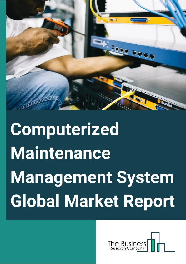 Computerized Maintenance Management System Global Market Report 2024 – By Deployment Type (Cloud, On-premise), By Enterprise Size (Large Enterprises, Small And Medium Enterprises (SMEs)), By Application (Asset Management, Workorder Management, Inventory Management, Preventive Maintenance, Other Applications), By End-use (Manufacturing, Facility Management, Healthcare, Education, Government, Other End Uses) – Market Size, Trends, And Global Forecast 2024-2033