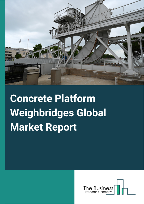 Global Concrete Platform Weighbridges Market Report 2025