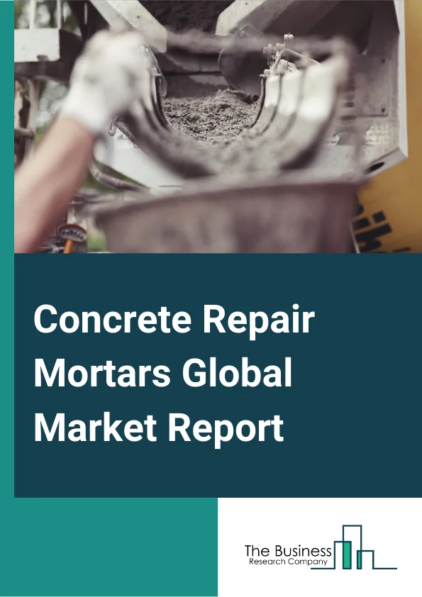 Concrete Repair Mortars Global Market Report 2024 – By Type (Cementitious Concrete Repair Mortars, Epoxy Concrete Repair Mortars, Epoxy Resin-Based Concrete), By Grade (Structural, Non Structural), By Application (Hand Applied Concrete Repair Mortars, Machine Applied/Sprayed Concrete Repair Mortars, Poured/Flow Applied Concrete Repair Mortars, Levelling/Fairing Mortars for Concrete Repairs, Protective Surface Coatings for Concrete), By End-Use (Utility, Roads and Infrastructure, Buildings, Other End-Users) – Market Size, Trends, And Global Forecast 2024-2033
